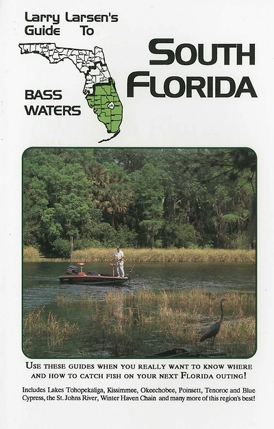 Larry Larsen's Guide to South Florida Bass Waters Book 3