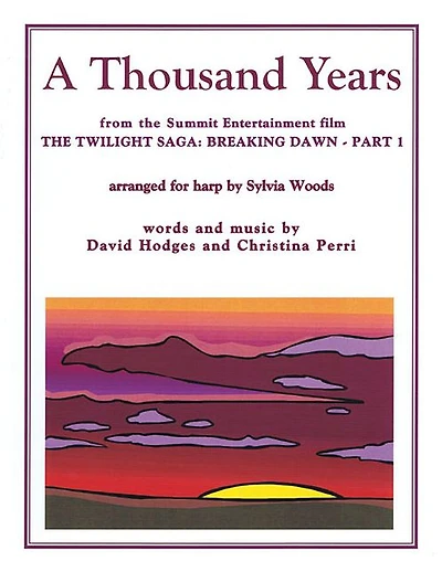 A Thousand Years from The Twilight Saga: Breaking Dawn, Part 1: Arranged for Harp
