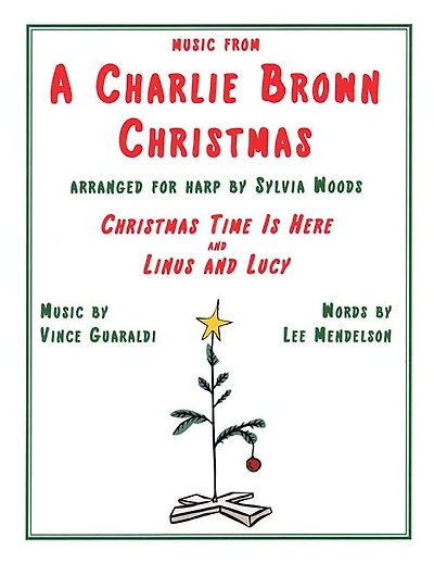 Music From A Charlie Brown Christmas: "Christmas Time Is Here" & "Linus and Lucy": Arranged for Harp by Sylvia Woods