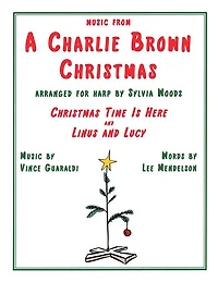 Music From A Charlie Brown Christmas: "Christmas Time Is Here" & "Linus and Lucy": Arranged for Harp by Sylvia Woods
