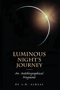 Luminous Night's Journey: An Autobiographical Fragment