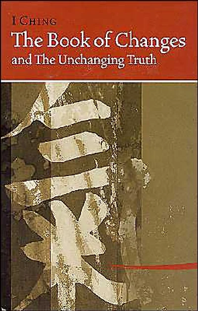 Book of Changes and the Unchanging Truth