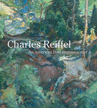 Charles Reiffel: An American Post-Impressionist