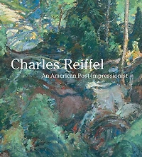 Charles Reiffel: An American Post-Impressionist