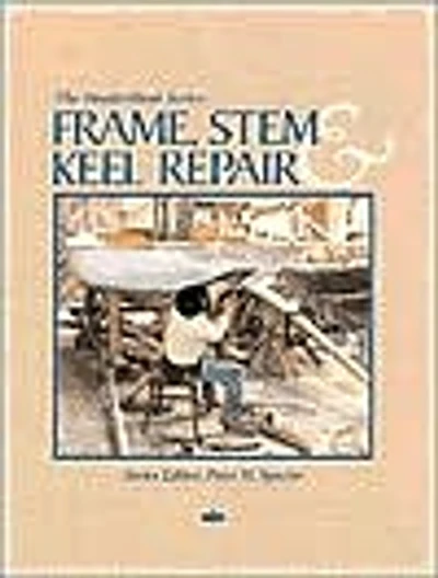 Frame, Stem and Keel Repair