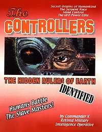 The Controllers: The Rulers Of Earth Identified