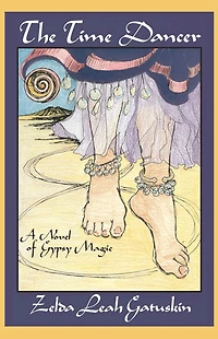 The Time Dancer: A Novel of Gypsy Magic