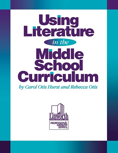 Using Literature in the Middle School Curriculum