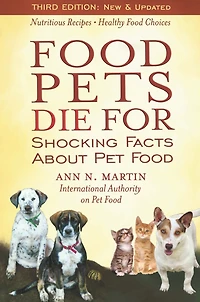 Food Pets Die For: Shocking Facts About Pet