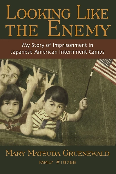 Looking Like the Enemy: My Story of Imprisonment Japanese American Internment Camps
