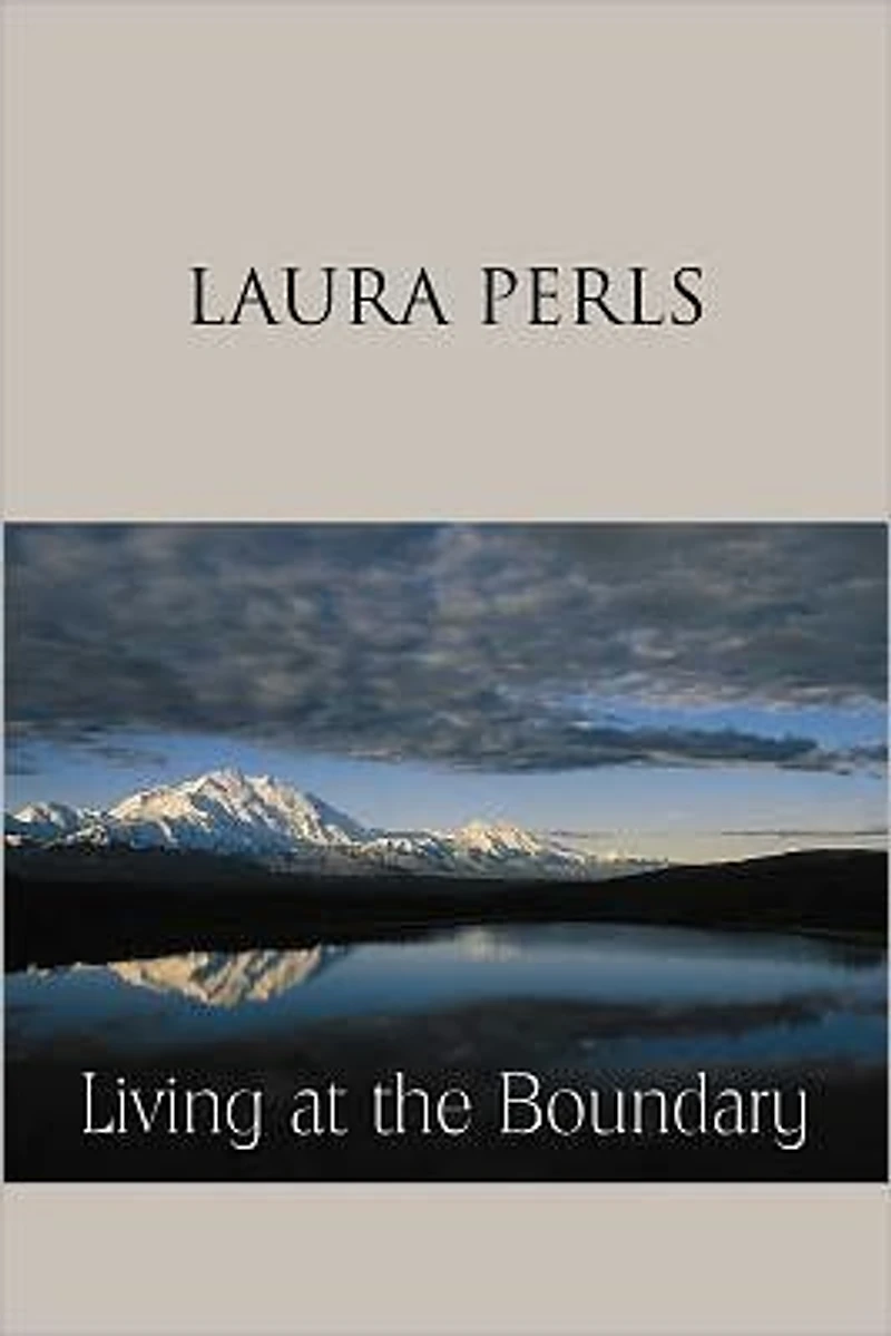 Living at the Boundary: Collected Works of Laura Pearls