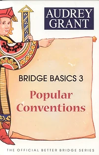 Bridge Basics 3: Popular Conventions