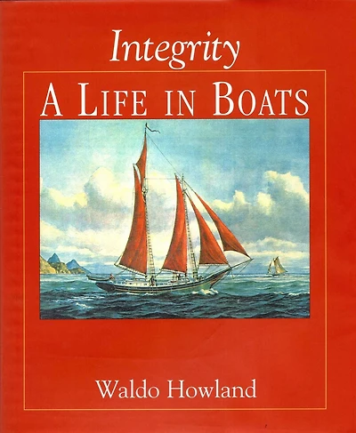 Integrity, A Life In Boats