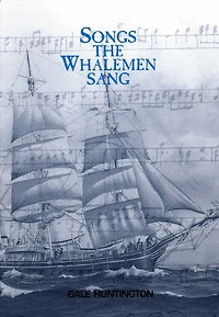 Songs The Whalemen Sang