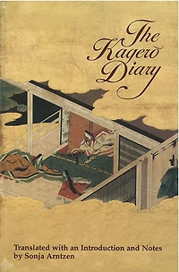 The Kagero Diary: A Woman's Autobiographical Text from Tenth-Century Japan