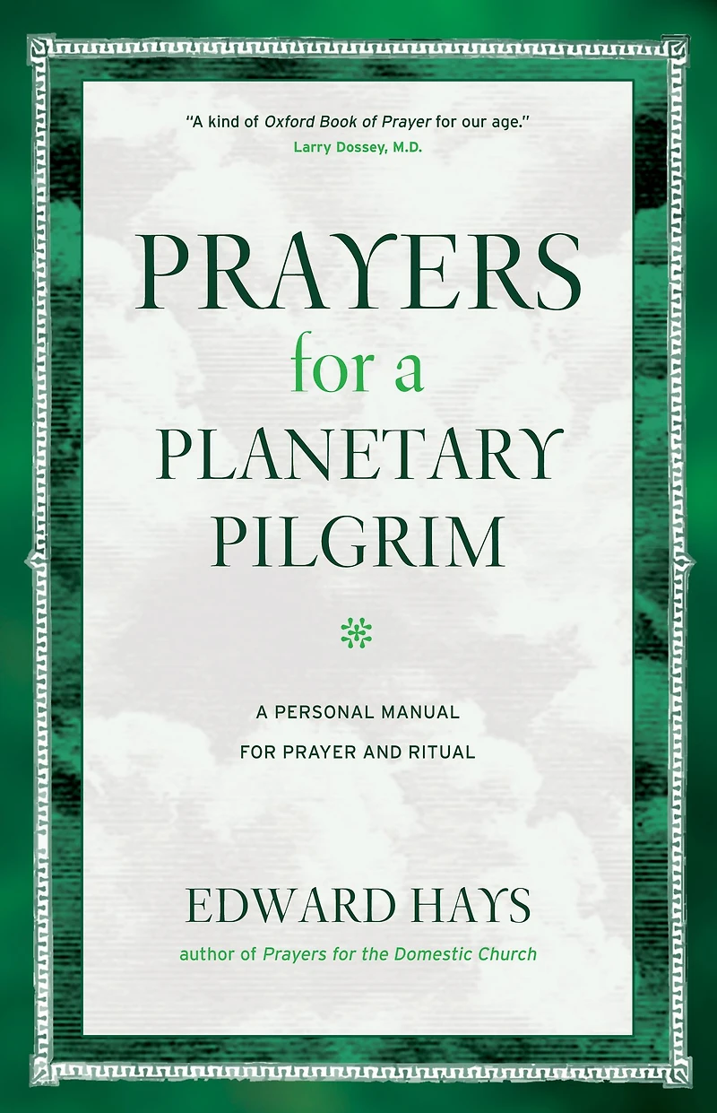 Prayers for A Planetary Pilgrim: Personal Manual Prayer and Ritual