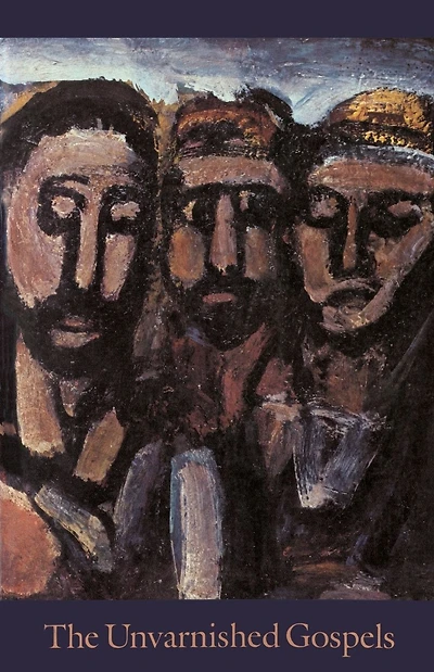 The Unvarnished Gospels