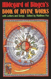Hildegard of Bingen's Book Divine Works: With Letters and Songs