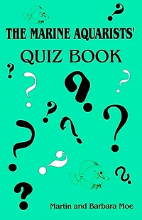 Marine Aquarists' Quiz Book