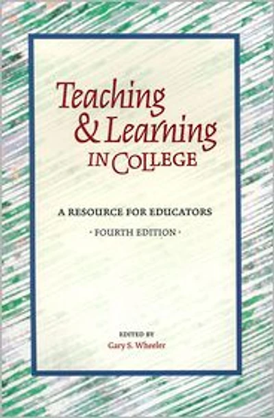 Teaching and Learning in College