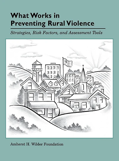 What Works in Preventing Rural Violence