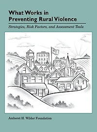 What Works in Preventing Rural Violence
