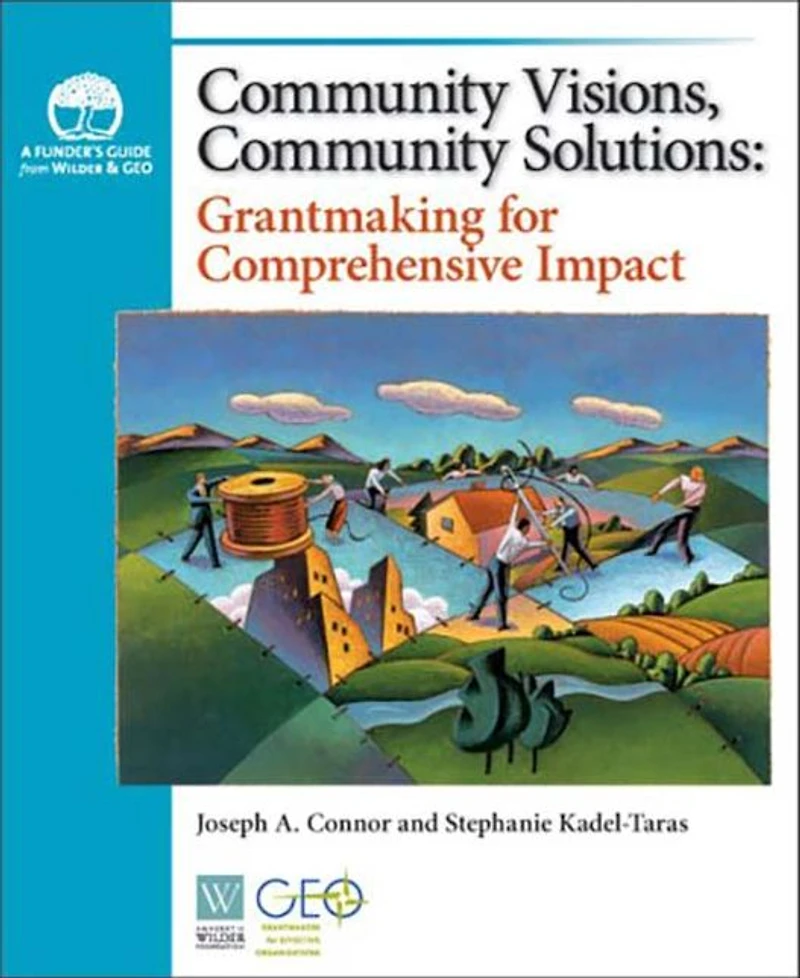 Community Visions, Community Solutions: Grantmaking for Comprehensive Impact