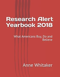 Research Alert Yearbook 2018: What Americans Buy, Do and Believe