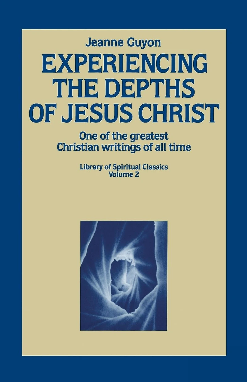 Experiencing the Depths of Jesus Christ