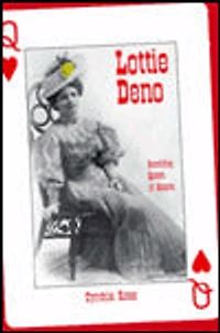Lottie Deno: Gambling Queen of Hearts
