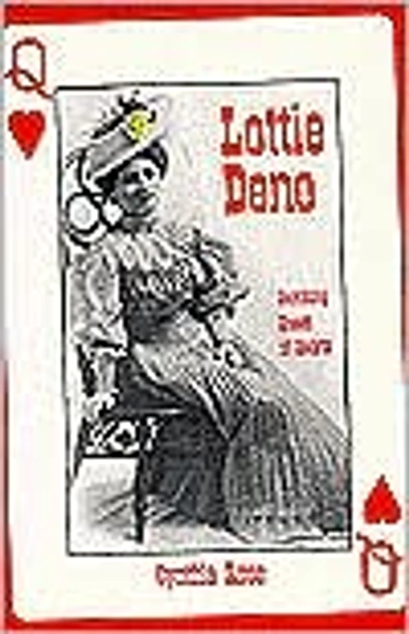 Lottie Deno: Gambling Queen of Hearts