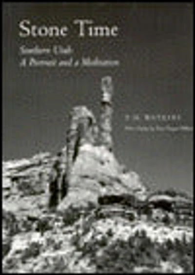 Stone Time, Southern Utah: A Portrait and a Meditation