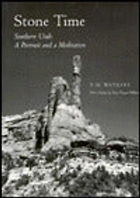 Stone Time, Southern Utah: A Portrait and a Meditation