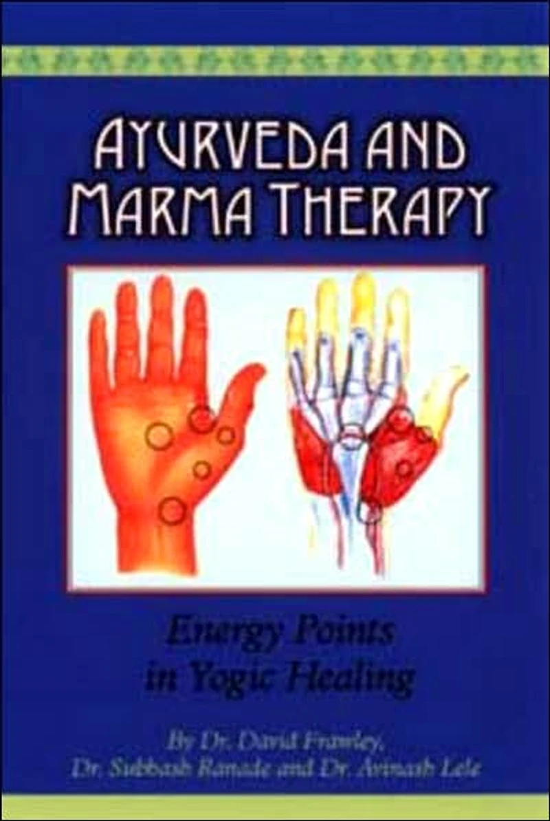 Ayurveda & Marma Therapy: Energy