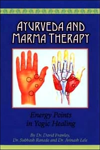 Ayurveda & Marma Therapy: Energy