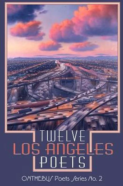 Twelve Los Angeles Poets