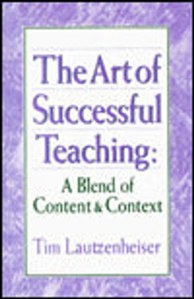 The Art of Successful Teaching: A Blend of Content and Context