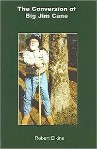 The Conversion of Big Jim Cane