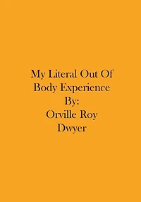 My Literal Out Of Body Experience
