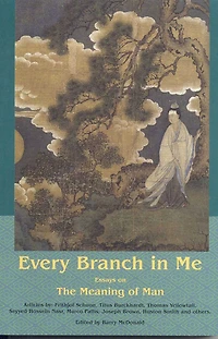 Every Branch Me: Essays on the Meaning of Man