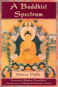 A Buddhist Spectrum: Contributions to the Christian-Buddhist Dialogue