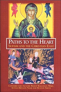 Paths to the Heart: Sufism and Christian East
