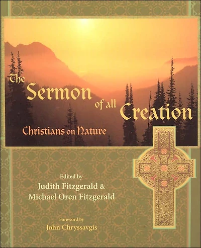 The Sermon of All Creation: Christians on Nature