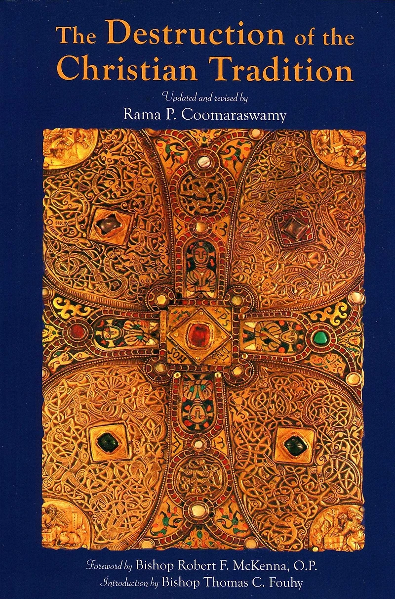 the Destruction of Christian Tradition, Updated and Revised