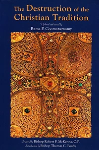 the Destruction of Christian Tradition, Updated and Revised