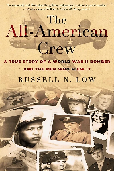 The All-American Crew: A True Story of a World War II Bomber and the Men Who Flew It