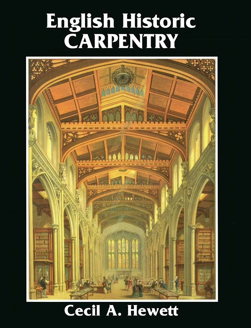 English Historic Carpentry