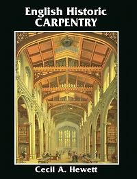 English Historic Carpentry