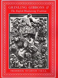 Grinling Gibbons & the English Woodcarving Tradition