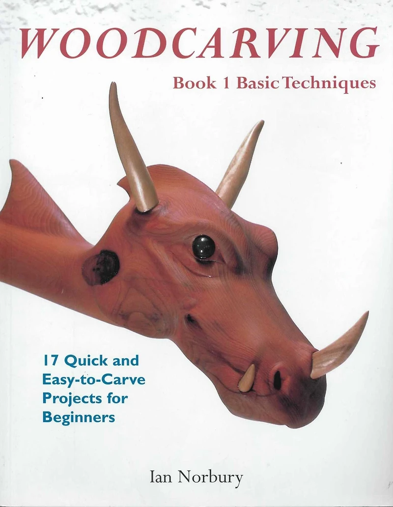 Woodcarving: Book 1: Basic Techniques